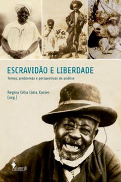 portada Escravidao E Liberdade: Temas, Problemas E Perspectivas De A (en Portugués)