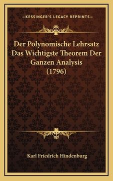 portada Der Polynomische Lehrsatz Das Wichtigste Theorem Der Ganzen Analysis (1796) (in German)