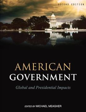 portada American Government: Global and Presidential Impacts (en Inglés)