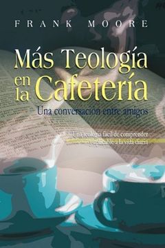 portada Mas Teologia en la Cafeteria (Spanish: More Coffee Shop Theology)