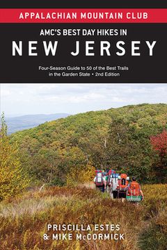 portada Amc's Best Day Hikes in New Jersey: Four-Season Guide to 50 of the Best Trails in the Garden State, from the Skylands to the Shore (in English)
