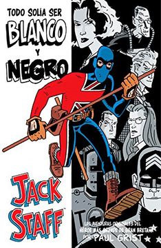 portada Jack Staff 01: Todo Solia Ser Blanco Y Negro