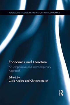 portada Economics and Literature: A Comparative and Interdisciplinary Approach (Routledge Studies in the History of Economics) (en Inglés)
