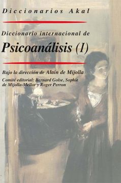 portada Diccionario Akal Internacional del Psicoanalisis: Conceptos, Noci Iones, Biografias, Obras, Acontecimientos, Instituciones