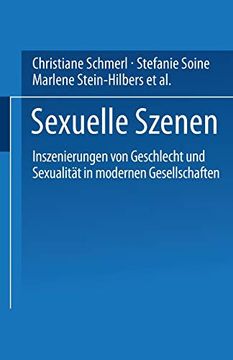 portada Sexuelle Szenen: Inszenierungen von Geschlecht und Sexualität in Modernen Gesellschaften (en Alemán)