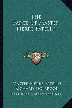 portada the farce of master pierre patelin (in English)
