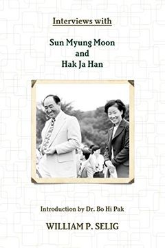 portada Interviews With sun Myung Moon and hak ja han (en Inglés)