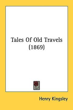 portada tales of old travels (1869) (in English)