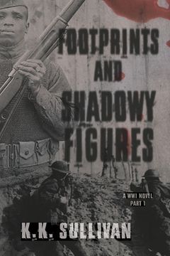 portada Footprints and Shadowy Figures: A WW1 Novel (en Inglés)