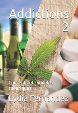 portada Addictions 2: Concepts et modèles théoriques (en Francés)