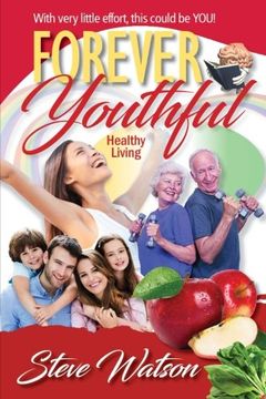 portada Forever Youthful: Healthy Living