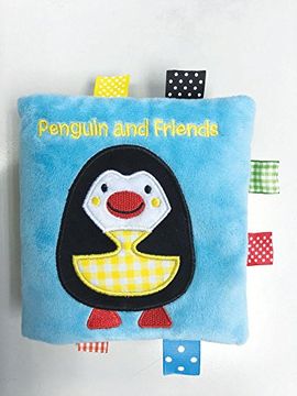 portada Penguin and Friends: A Soft and Fuzzy Book Just for Baby! (Friends Cloth Books) (in English)