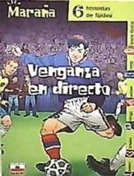portada 3.venganza en directo.(maraña.6 has.futbol) (in Spanish)