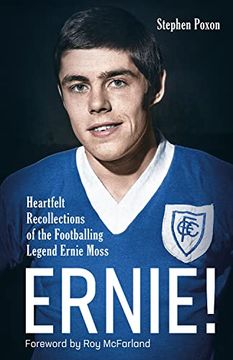 portada Ernie!: Heartfelt Recollections of the Footballing Legend Ernie Moss (in English)