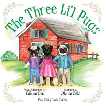portada The Three Li'l Pugs (in English)