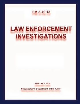 portada Law Enforcement Investigations (FM 3-19.13) (en Inglés)