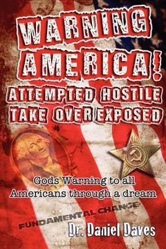portada warning america! attempted hostile take over exposed (en Inglés)