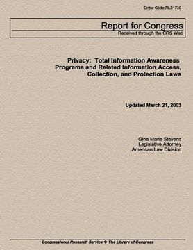 portada Privacy: Total Information Awareness Programs and Related Information Access, Collection and Protection Laws