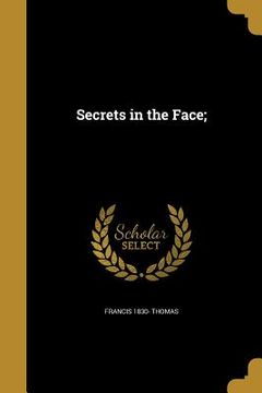 portada Secrets in the Face;