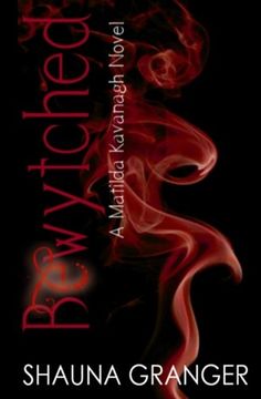 portada 4: Bewytched: Volume 4 (Matilda Kavanagh Novels)