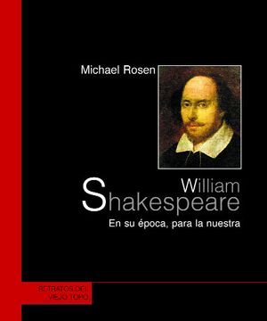 portada William Shakespeare: En su Época Para la Nuestra (Retratos de el Viejo Topo) (in Spanish)
