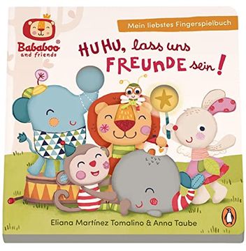 portada Bababoo and Friends - Huhu, Lass uns Freunde Sein! - Mein Liebstes Fingerspielbuch: Pappbilderbuch für Kinder ab 12 Monaten (en Alemán)