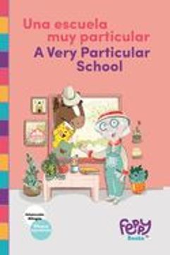 portada Una Escuela Muy Particular - A Very Particular School: Bilingual Book Spanish-English for Kids