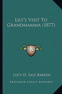 portada lily's visit to grandmamma (1877)