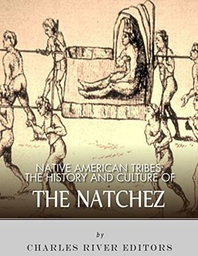 portada Native American Tribes: The History and Culture of the Natchez