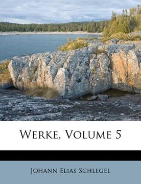portada Werke, Volume 5 (en Alemán)