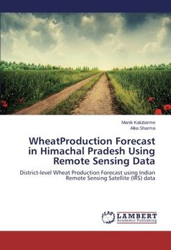 portada Wheat Production Forecast in Himachal Pradesh Using Remote Sensing Data