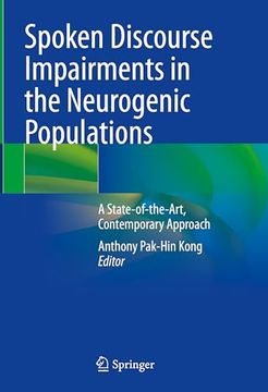 portada Spoken Discourse Impairments in the Neurogenic Populations: A State-Of-The-Art, Contemporary Approach (en Inglés)