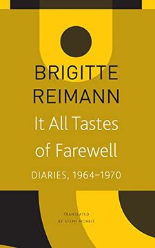 portada It all Tastes of Farewell: Diaries, 1964–1970 (The Seagull Library of German Literature) (en Inglés)