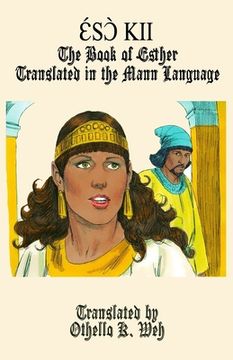 portada Ɛ́sɔ̀ Kii: The Book of Esther Translated In the Mann Language (en Inglés)