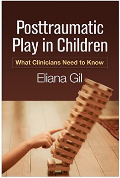 portada Posttraumatic Play in Children: What Clinicians Need to Know (en Inglés)
