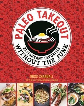 portada Paleo Takeout: Restaurant Favorites Without the Junk (en Inglés)