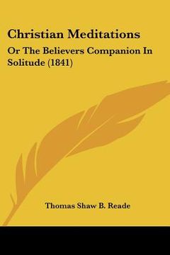 portada christian meditations: or the believers companion in solitude (1841) (in English)