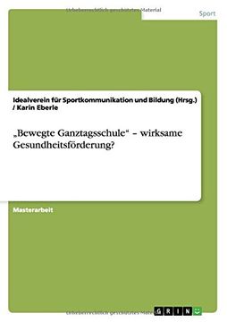 portada „Bewegte Ganztagsschule" - wirksame Gesundheitsförderung? (German Edition)