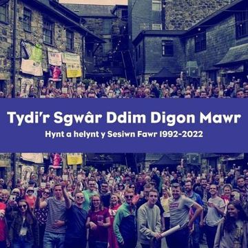 portada Tydi'R Sgwâr Ddim Digon Mawr - Hynt a Helynt y Sesiwn Fawr 1992-2022 (en Galés)