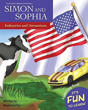 portada Our Town Series Featuring Simon and Sophia: Industries and Attractions (en Inglés)