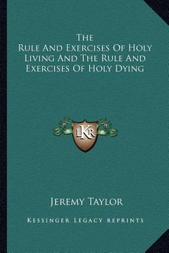 portada the rule and exercises of holy living and the rule and exercises of holy dying (en Inglés)