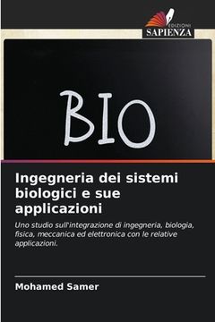portada Ingegneria dei sistemi biologici e sue applicazioni (in Italian)