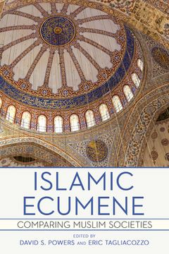 portada Islamic Ecumene: Comparing Muslim Societies (en Inglés)