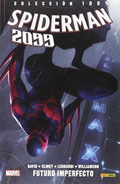 portada Spiderman 2099 2. Futuro Imperfecto (Colección 100% Marvel)