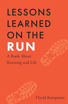 portada Lessons Learned on the Run: A Book About Running and Life (en Inglés)