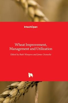 portada Wheat Improvement, Management and Utilization