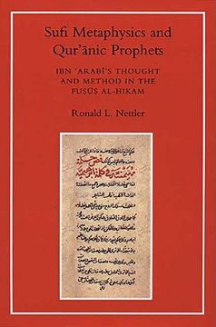 portada sufi metaphysics and qur'anic prophets: ibn arabi's thought and method in the fusus al-hikam (in English)