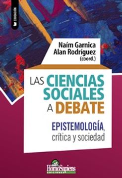 portada Las Ciencias Sociales a Debate: Epistemología - Critica y Sociedad