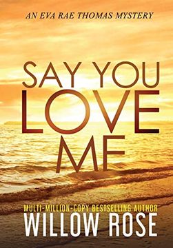 portada Say you Love me (4) (Eva rae Thomas Mystery) (en Inglés)