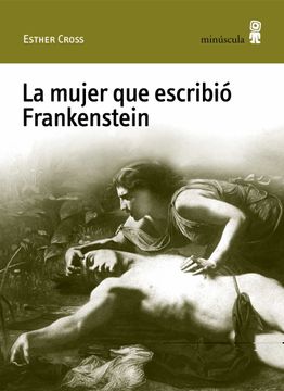 portada La Mujer que Escribió Frankenstein: 10 (Con Vuelta de Hoja) (in Spanish)
